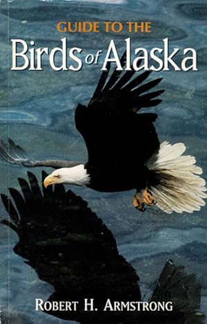 Bild des Verkufers fr A guide to the birds of Alaska, 4th ed. zum Verkauf von Schueling Buchkurier