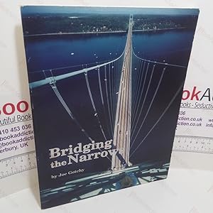 Bridging the Narrows (Signed)