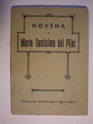 Imagen del vendedor de Novena espiritual a la Reina de los Angeles Mara Santsima del Pilar de Zaragoza a la venta por Librera Antonio Azorn