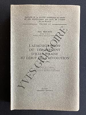 Seller image for L'ADMINISTRATION DU DEPARTEMENT D'ILLE ET VILAINE AU DEBUT DE LA REVOLUTION (1790-1791)-VOLUME III for sale by Yves Grgoire