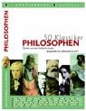 Image du vendeur pour 50 Klassiker Philosophen mis en vente par Schueling Buchkurier