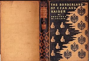 The Borderland of Czar and Kaiser, Notes from Both Sides of the Russian Frontier