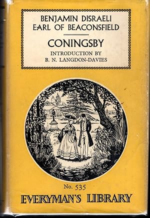 Image du vendeur pour Coningsby; or, the New Generation (Everyman's Library #535) mis en vente par Dorley House Books, Inc.