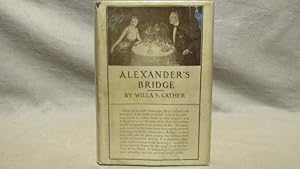 Immagine del venditore per Alexander's Bridge. Her first novel, first edition, first issue, April, 1912 in later dust jacket, c. 1918. venduto da J & J House Booksellers, ABAA