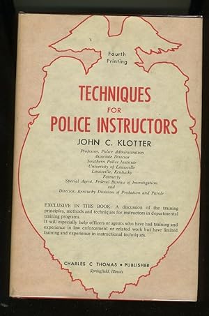 Seller image for TECHNIQUES FOR POLICE INSTRUCTORS for sale by Daniel Liebert, Bookseller