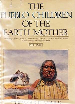 The Pueblo Children of the Earth Mother, Vols.1 & 2