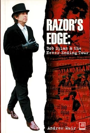 Razor's edge: Bob Dylan and the Never Ending Tour