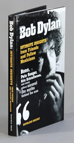 Seller image for Bob Dylan. Intimate insights from friends and fellow musicians for sale by Rulon-Miller Books (ABAA / ILAB)