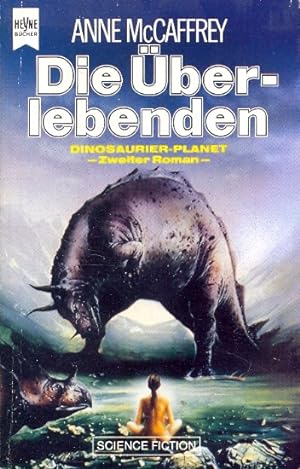 Die Überlebenden: 2. Roman d. Dinosaurier-Planet-Zyklus (Heyne Science Fiction und Fantasy (06)) ;.