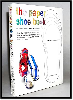 Seller image for The Paper Shoe Book: Everything You Need to Make Your Own Pair of Paper Shoes for sale by Blind-Horse-Books (ABAA- FABA)