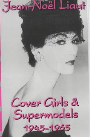Bild des Verkufers fr Cover Girls and Supermodels, 1945-65 zum Verkauf von WeBuyBooks