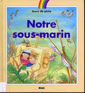 Seller image for Notre sous-marin for sale by Librairie Le Nord