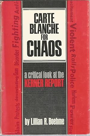 Seller image for Carte Blanche for Chaos: A Critical Look at the Kerner Report for sale by The Book Junction