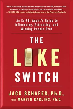 Bild des Verkufers fr The Like Switch : An Ex-FBI Agent's Guide to Influencing, Attracting, and Winning People Over zum Verkauf von AHA-BUCH GmbH