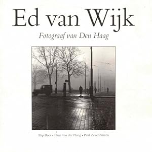 Ed van Wijk. Fotograaf van Den Haag