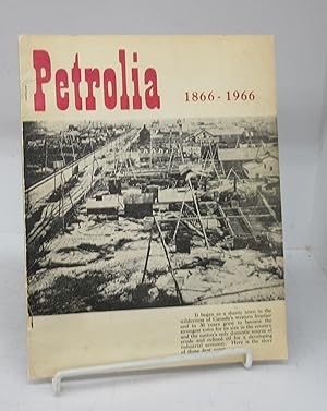 Bild des Verkufers fr Petrolia 1866-1966 zum Verkauf von Attic Books (ABAC, ILAB)