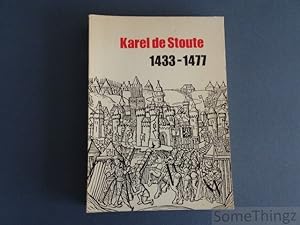 Image du vendeur pour Karel de Stoute 1433 - 1477. mis en vente par SomeThingz. Books etcetera.