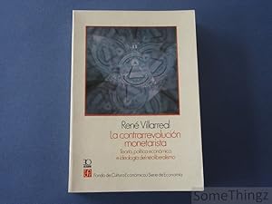 Imagen del vendedor de La contrarrevolucion monetarista. Teoria, politica, economica e ideologia del neoliberalismo. a la venta por SomeThingz. Books etcetera.