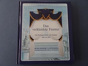 Seller image for Das verkleidete Fenster. Die Kulturgeschichte der Gardine, 1800 bis 2000. for sale by SomeThingz. Books etcetera.