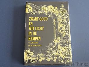 Seller image for Zwart goud en wit licht in de Kempen. for sale by SomeThingz. Books etcetera.