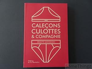Imagen del vendedor de Caleons, culottes et Compagnie. a la venta por SomeThingz. Books etcetera.