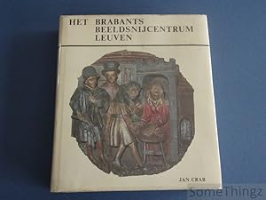 Seller image for Het Brabants beeldsnijcentrum Leuven. for sale by SomeThingz. Books etcetera.