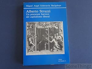 Alberto Struzzi, un precursor barroco del capitalismo liberal.