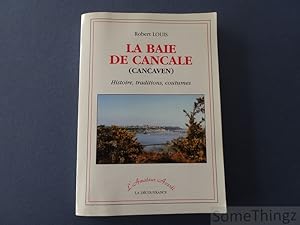 La Baie de Cancale (Cancaven). Histoire, traditions, coutumes.