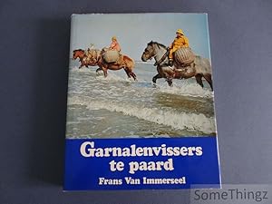 Image du vendeur pour Garnalenvissers te paard. La pche questre de la crevette. Die Krabbenfischer zu Pferde. Shrimpfishing on horseback. mis en vente par SomeThingz. Books etcetera.