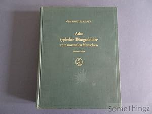 Atlas typischer Röntgenbilder vom normalen Menschen. Mit eienr Entwicklungsdarstellung des wachse...