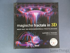 Magische fractals in 3D. Meer dan 150 driedimensionale fractaldesigns. Inclusief 3D-bril.