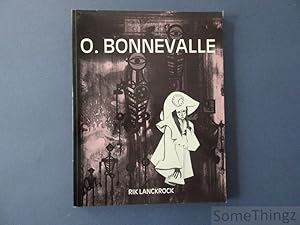 Imagen del vendedor de De magische-realistische wereld van Oscar Bonnevalle et son monde realiste-magique. (Met opdracht.) a la venta por SomeThingz. Books etcetera.