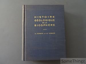 Histoire géologique de la biosphère. La vie et les sédiments dans les géographies successives.