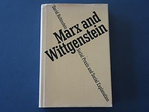 Marx and Wittgenstein: Social Praxis and Social Explanation