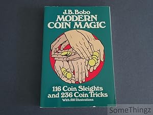 Modern Coin Magic. 116 Coin Sleights and 236 Coin Tricks. With 510 illustrations.