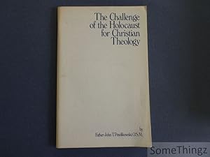 The Challange of the Holocaust for Christian Theology.
