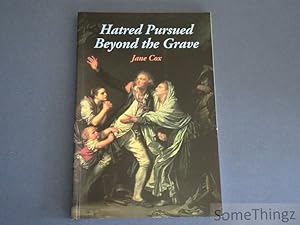 Hatred pursued beyond the grave. Tales of our ancestors from the London Church Courts.