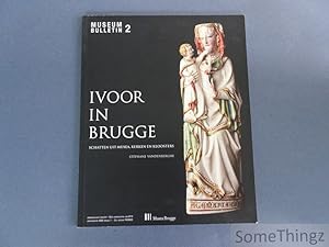 Seller image for Ivoor in Brugge: schatten uit musea, kerken en kloosters. for sale by SomeThingz. Books etcetera.