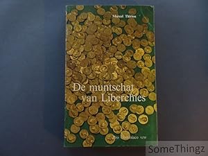 Seller image for De muntschat van Liberchies. Aurei uit de eerste en tweede eeuw. for sale by SomeThingz. Books etcetera.