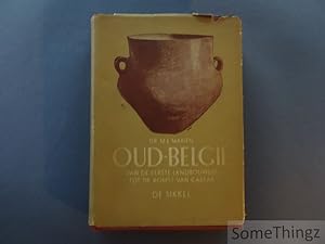 Seller image for Oud-Belgi. Van de eerste landbouwers tot de komst van Caesar. for sale by SomeThingz. Books etcetera.