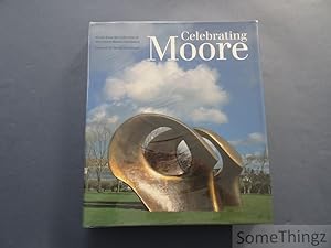 Bild des Verkufers fr Celebrating Moore. Works from the collection of the Henry Moore Foundation. zum Verkauf von SomeThingz. Books etcetera.