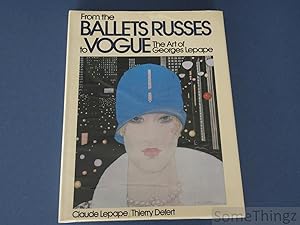 Image du vendeur pour From the Ballets Russes to Vogue. The art of Georges Lepape. mis en vente par SomeThingz. Books etcetera.