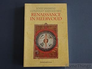 Image du vendeur pour Renaissance in meervoud. Als dwergen op de schouders van reuzen? (8ste - 16de eeuw). mis en vente par SomeThingz. Books etcetera.