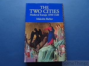 Seller image for The two cities: medieval Europe, 1050-1320. for sale by SomeThingz. Books etcetera.