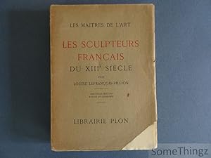 Image du vendeur pour Les sculpteurs franais du XIIIe sicle. mis en vente par SomeThingz. Books etcetera.