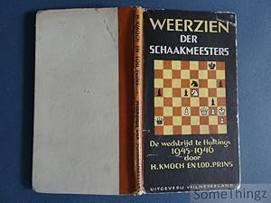 Seller image for Weerzien der schaakmeesters. De wedstrijd te Hastings 1945-1946 for sale by SomeThingz. Books etcetera.