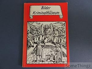 Bilder aus dem Kriminalmuseum.