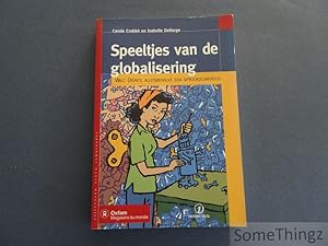 Speeltjes van de globalisering. Walt Disney, allesbehalve een sprookjeswereld.