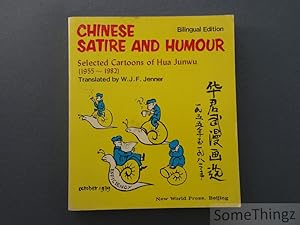 Imagen del vendedor de Chinese Satire and Humour: Selected Cartoons of Hua Junwu (1955-1982). With comments written especially for this bilingual edition by Hua Junwu. a la venta por SomeThingz. Books etcetera.