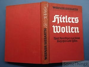 Imagen del vendedor de Hitlers Wollen Nach Kernstzen aus seinen Schriften und Reden. a la venta por SomeThingz. Books etcetera.